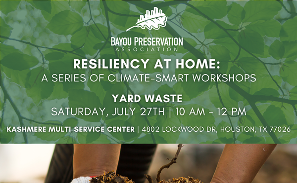 Bayou Preservation's Resiliency Workshops: Yard Waste
