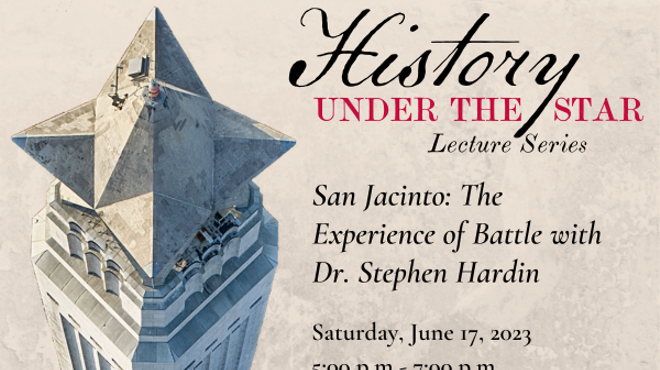 Image: History Under the Star: San Jacinto &ndash; The Experience of Battle