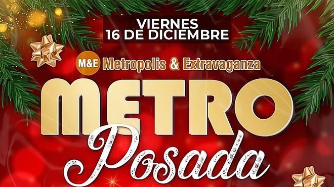 Metropolis & Extravaganza Traditional Metro-Posada 2022
