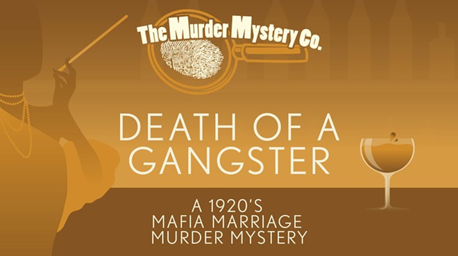 The Murder Mystery Company Presents: “Death of a Gangster”