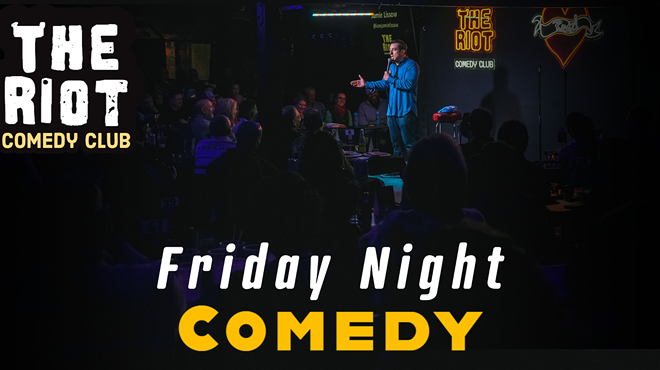 The Riot presents Friday Night Comedy Show
