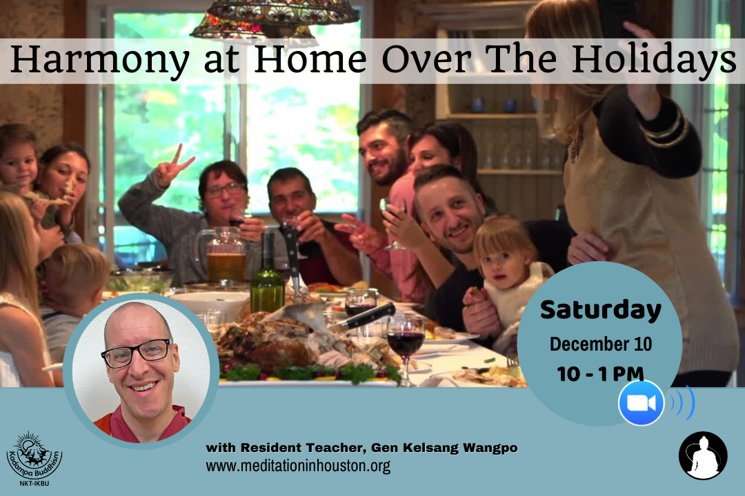 Harmony at Home Over The Holidays with Gen Kelsang Wangpo
