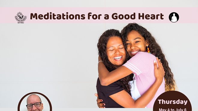 Meditations for a Good Heart with Gen Kelsang Wangpo