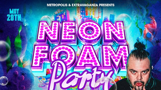 Biggest Neon Foam Party @ M&E | May 28th